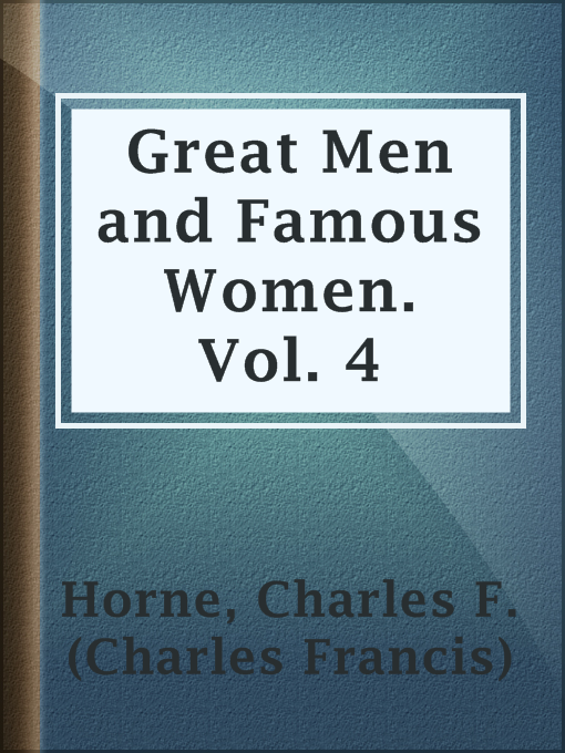 Cover image for Great Men and Famous Women. Vol. 4